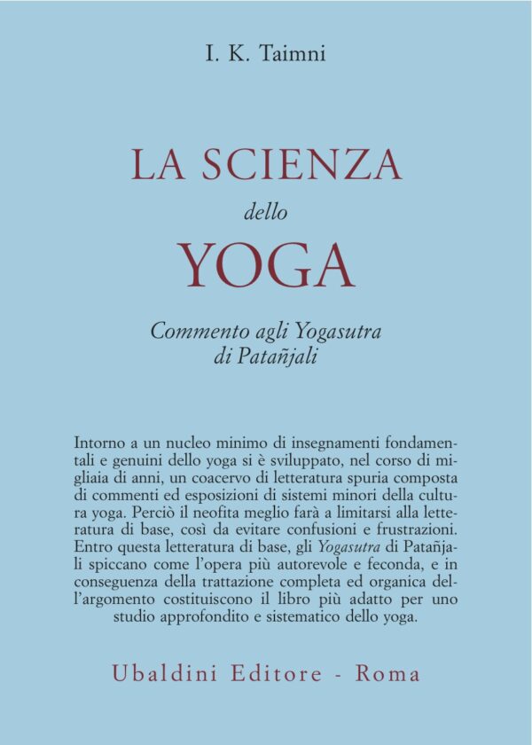 La scienza dello yoga: commento agli yogasutra di Patanjali