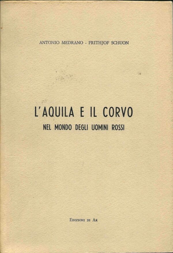 L'aquila e il corvo nel mondo degli uomini rossi