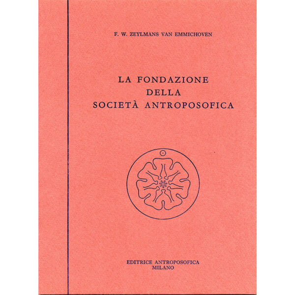 La fondazione della società antroposofica