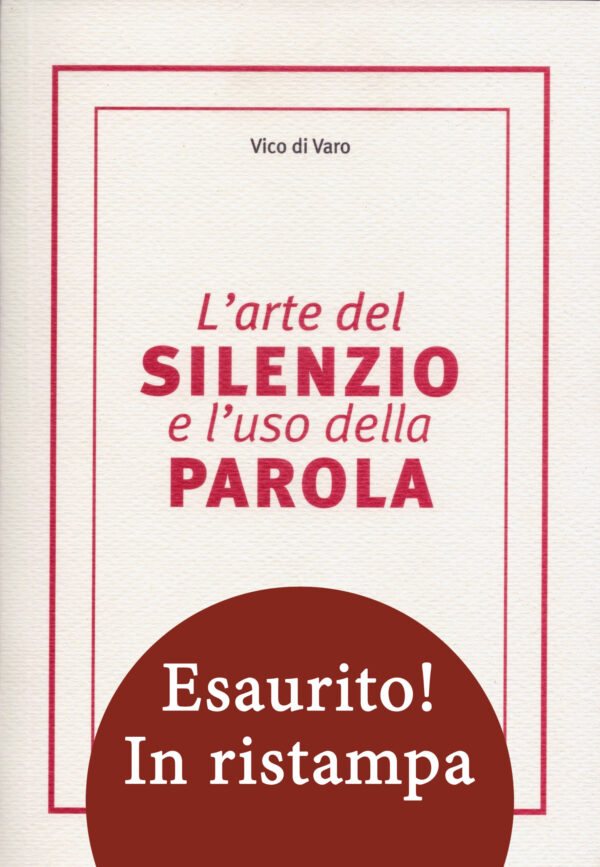 L'arte del silenzio e l'uso della parola