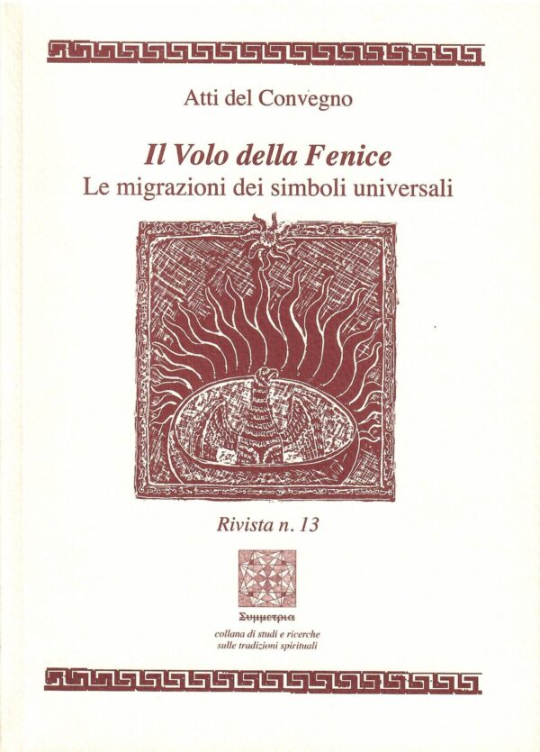 Il volo della Fenice. Le migrazioni dei simboli universali