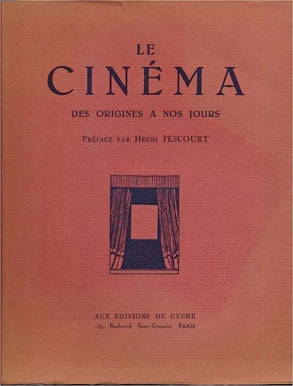 le Cinèma, des origines a nos jours