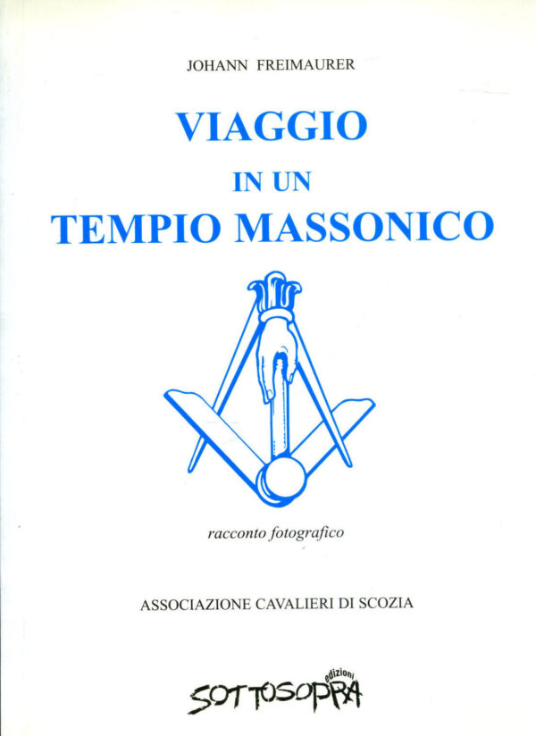 Viaggio in un tempio massonico