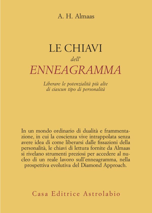 Le chiavi dell'enneagramma. Liberare le potenzialità più alte di ciascun tipo di personalità