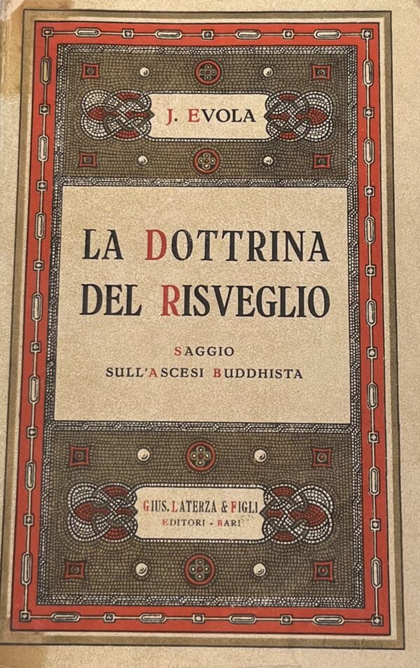 La dottrina del risveglio. Saggio sull'ascesi buddhista - Prima edizione