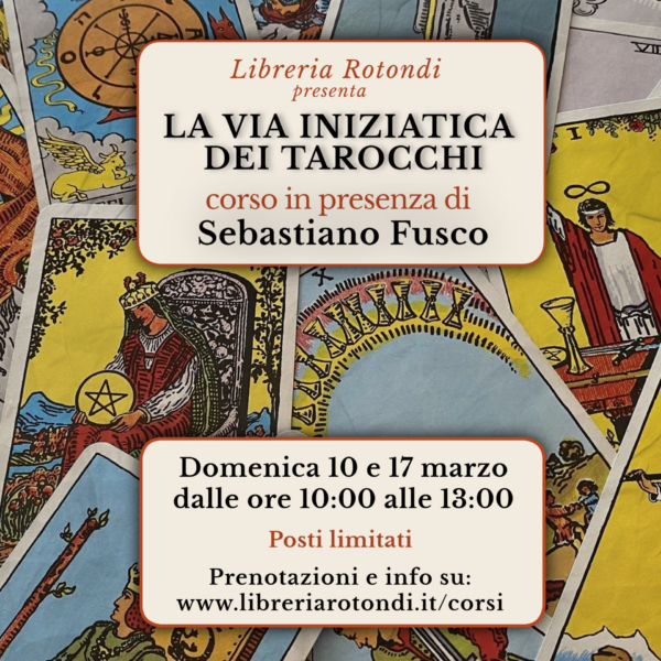 Biglietto per il corso ''La via iniziatica dei Tarocchi'' di Sebastiano Fusco