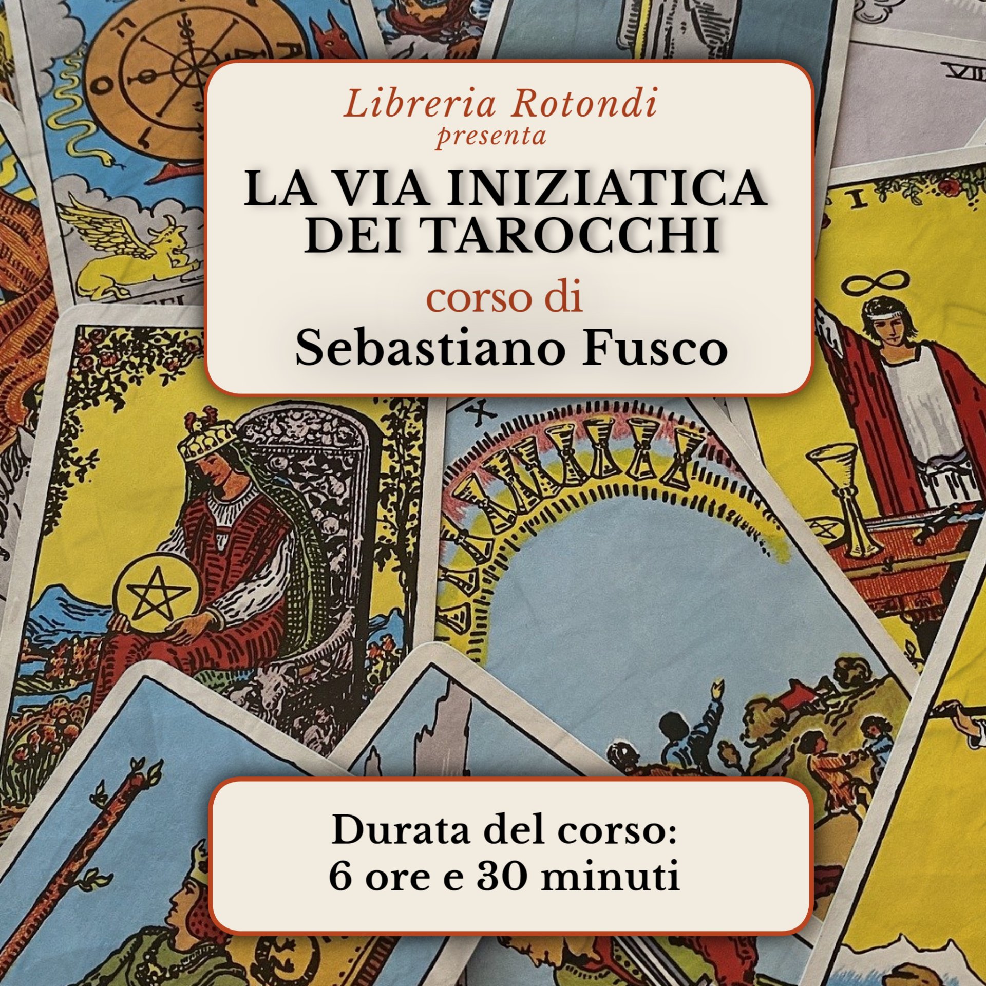 La via iniziatica dei Tarocchi: corso di Sebastiano Fusco