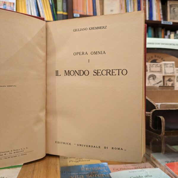 Opera Omnia di Giuliano Kremmerz (Il mondo secreto, Commentarium, Dialoghi sull'Ermetismo) - immagine 2