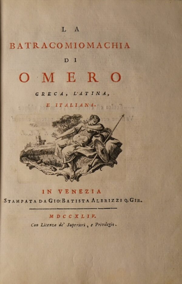 La Batracomiomachia di Omero, greca, latina, e italiana