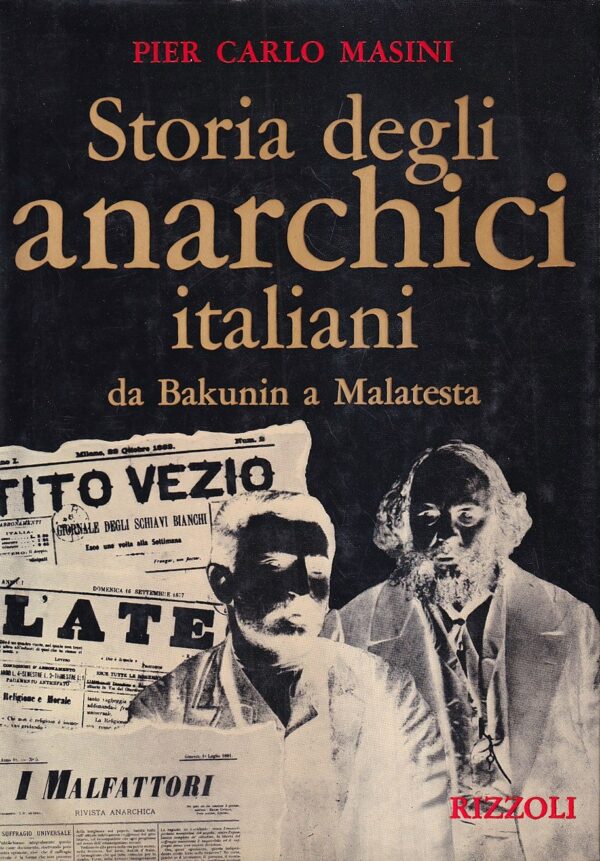 Storia degli anarchici italiani da Bakunin a Malatesta