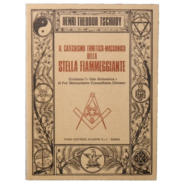 Il Catechismo Ermetico-Massonico della Stella Fiammeggiante