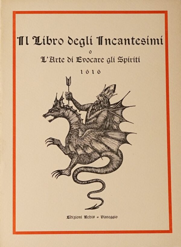 Il libro degli incantesimi o l'arte di evocare gli spiriti