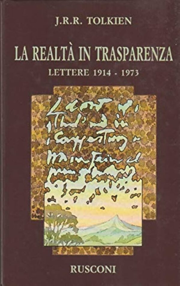 La realtà in trasparenza. Lettere 1914 - 1973