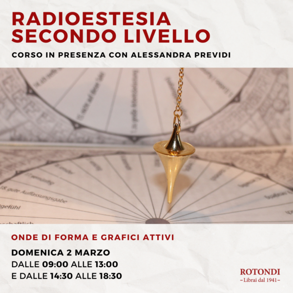 Radioestesia Secondo Livello - Onde di forma e grafici attivi. Con Alessandra Previdi