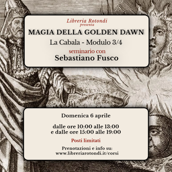 Magia della Golden Dawn: La Cabala - Modulo 3/4 con Sebastiano Fusco