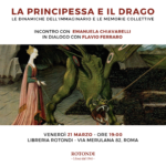 La principessa e il drago. Le dinamiche dell'immaginario e le memorie collettive - Incontro con Emanuela Chiavarelli e Flavio Ferraro