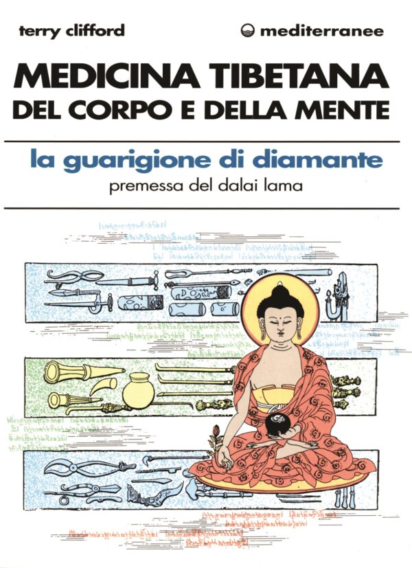 Medicina tibetana del corpo e della mente. La guarigione di diamante