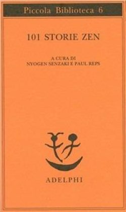 101 storie zen nyogen senzaki reps libreria rotondi adelphi