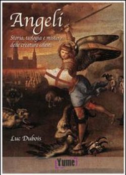 Angeli. Storia, teologia e mistero delle creature celesti libreria rotondi