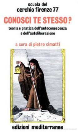 Conosci te stesso - Cerchio di Firenze 77 - Libreria Rotondi