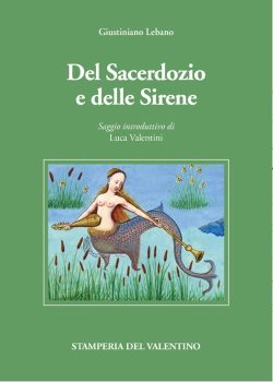 Del Sacerdozio e delle Sirene lebano libreria rotondi stamperia del valentino