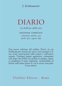 Diario. La bellezza della vita. Edizione completa settembre–ottobre 1973, aprile 1975, agosto 1981 libreria rotondi