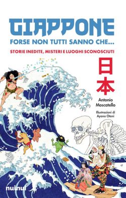 Giappone. Forse non tutti sanno che... Storie inedite, misteri e luoghi sconosciuti libreria rotondi