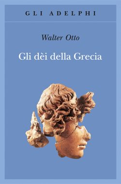 Gli dèi della Grecia - W.F. Otto - Libreria Rotondi - Adelphi