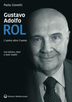 Gustavo Adolfo Rol. L'uomo oltre l'uomo libreria rotondi paola giovetti