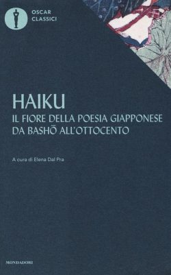 Haiku. Il fiore della poesia giapponese da Basho all'ottocento libreria rotondi