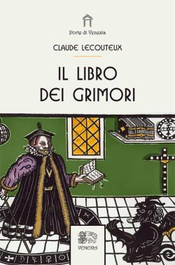 Il libro dei grimori lecouteux venexia libreria rotondi