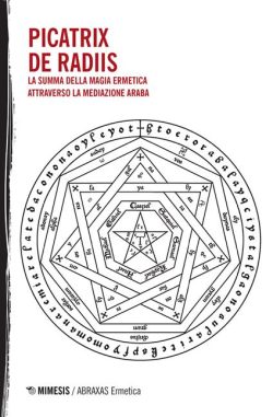 Libreria Rotondi Picatrix De radiis Mimesis