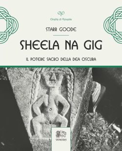 Sheela na Gig Goode venexia libreria rotondi