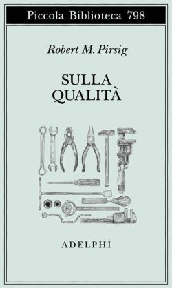 Sulla qualità Pirsig adelphi libreria rotondi