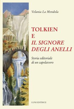 Tolkien e il signore degli anelli la mendola luni libreria rotondi