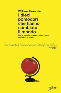 libreria rotondi alexander i dieci pomodori che hanno cmbiato il mondo