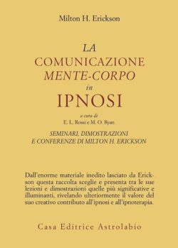 libreria rotondi erickson la comunicazione mente corpo in ipnosi
