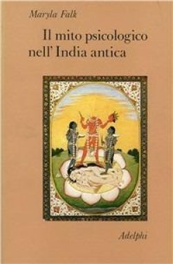 libreria rotondi falk il mito psicologico nell'India antica