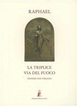 libreria rotondi raphael la triplice via del fuoco
