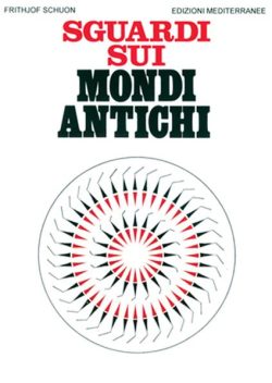 libreria rotondi schuon sguardi sui mondi antichi