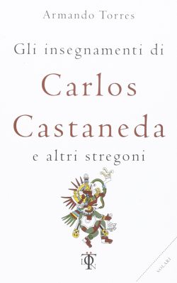 libreria rotondi torres gli insegnamenti di carlos castaneda