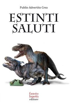 lirberia rotondi estinti saluti publio advertito crea fausto lupetti editore