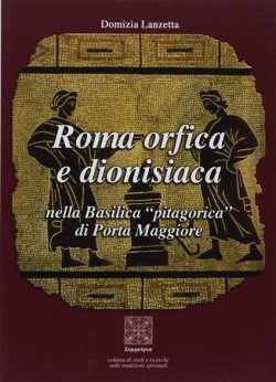 lirberia rotondi lanzetta roma orfica e dionisiaca